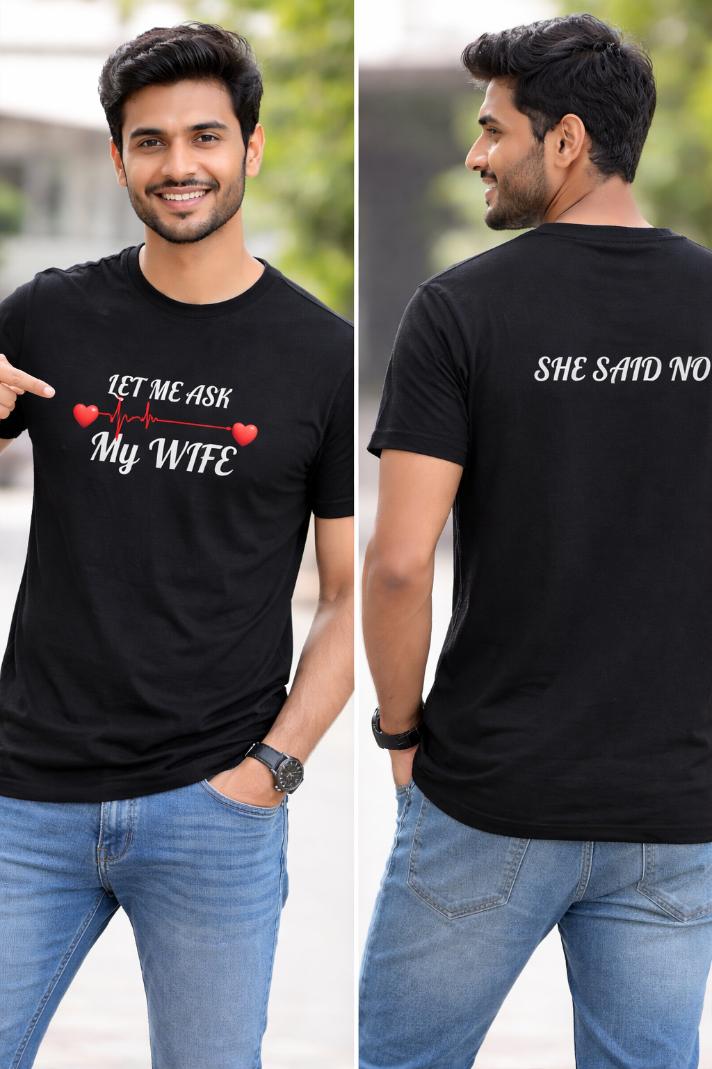 Let me ask my wife Supima T-Shirt